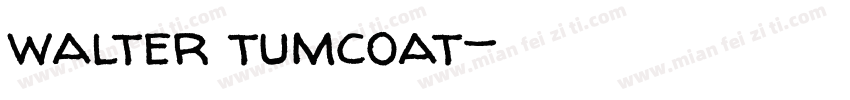 walter tumcoat字体转换